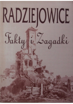 Radziejowice fakty i zagadki