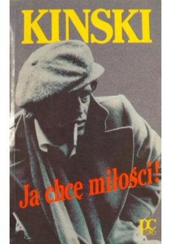 Kinski Klaus - Ja chcę miłości