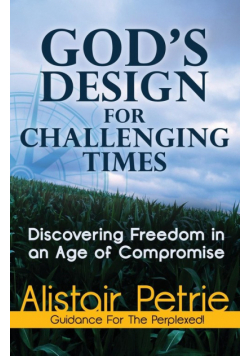 God's Design for Challenging Times