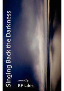 Singing Back the Darkness