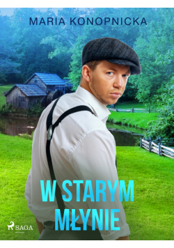 W starym młynie