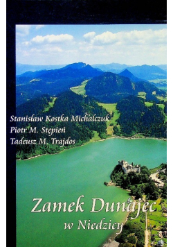 Zamek Dunajec w Niedzicy