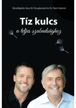 Tíz kulcs a teljes szabadsághoz - The Ten Keys Hungarian