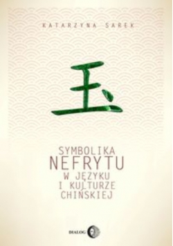 Symbolika nefrytu w języku i kulturze chińskiej