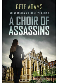 A Choir Of Assassins