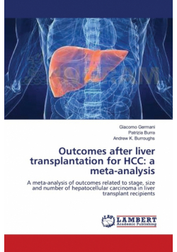 Outcomes after liver transplantation for HCC