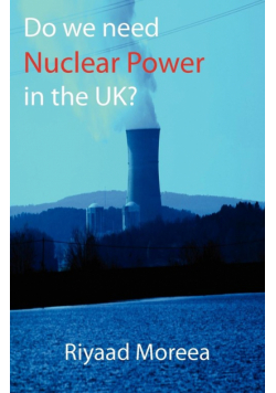 Do We Need Nuclear Power in the UK?