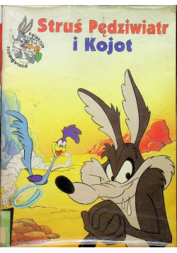 Struś pędziwiatr i Kojot