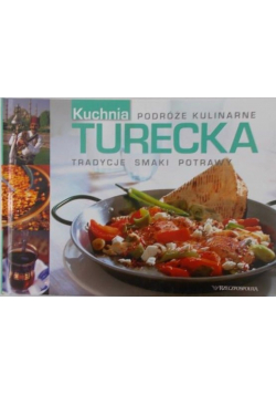Kuchnia turecka Podróże kulinarne