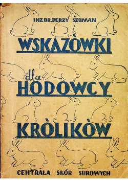 Wskazówki dla hodowcy królików
