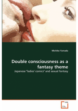 Double consciousness as a fantasy theme