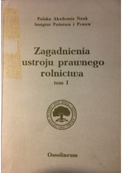 Zagadnienia ustroju prawnego rolnictwa