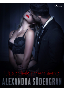 LUST. Upadek Premiera - opowiadanie erotyczne