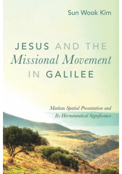 Jesus and the Missional Movement in Galilee