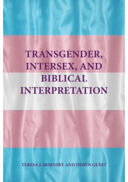 Transgender, Intersex, and Biblical Interpretation