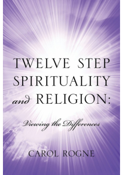 Twelve Step Spirituality and Religion