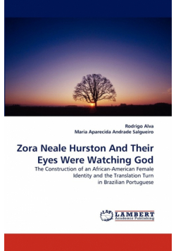 Zora Neale Hurston and Their Eyes Were Watching God