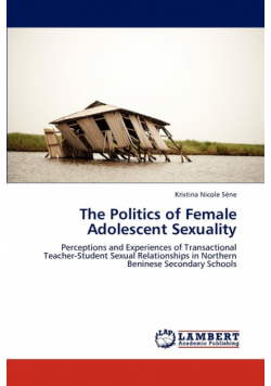 The Politics of Female Adolescent Sexuality
