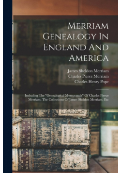 Merriam Genealogy In England And America