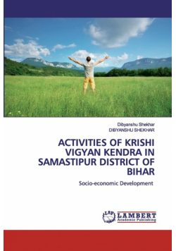 Activities of Krishi Vigyan Kendra in Samastipur District of Bihar