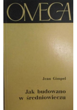Jak budować w średniowieczu