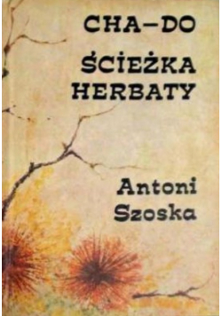 CHA DO Ścieżka herbaty