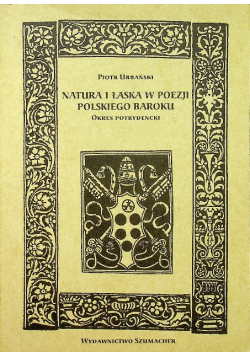 Natura i łaska w poezji polskiego baroku