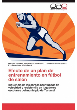 Efecto de Un Plan de Entrenamiento En Futbol de Salon