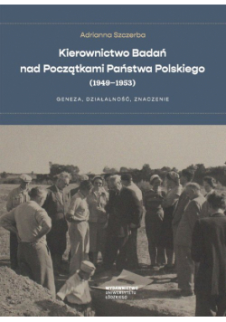 Kierownictwo Badań nad Początkami Państwa Polskiego (1949-1953)
