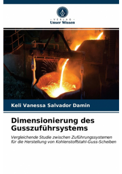 Dimensionierung des Gusszuführsystems