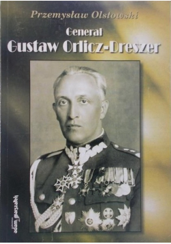 Generał Gustaw Orlicz - Dreszer