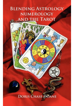Blending Astrology, Numerology and the Tarot