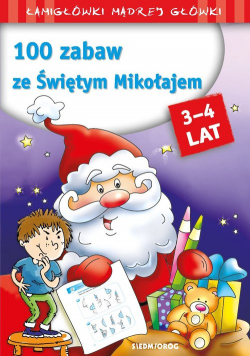 100 zabaw ze Świętym Mikołajem Łamigłówki mądrej główki
