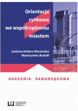 Orientacja rynkowa we współrządzeniu miastem
