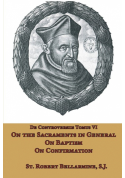 On the Sacraments in General, on Baptism and on Confirmation