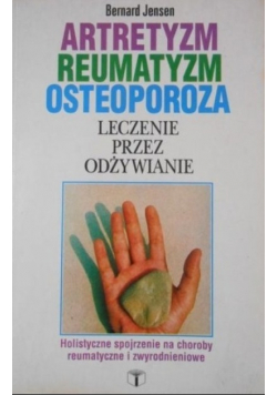 Artretyzm Reumatyzm Osteoporoza Leczenie przez odżywianie
