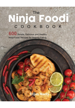 The Ninja Foodi Cookbook