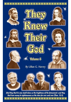 They Knew Their God Volume 5