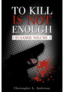 To Kill Is Not Enough