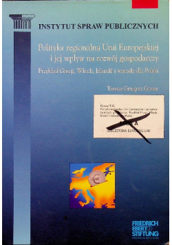 Instytut spraw publicznych polityka regionalna unii europejskiej i jej wpływ na rozwój gospodarczy