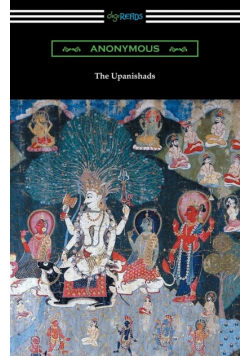 The Upanishads (Translated with Annotations by F. Max Muller)