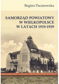 Samorząd powiatowy w Wielkopolsce w latach 1919 - 1939