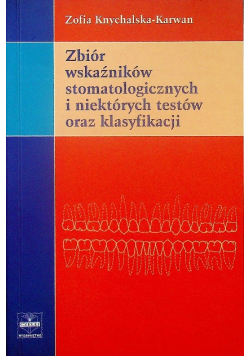 Zbiór wskaźników stomatologicznych i niektórych testów oraz klasyfikacji