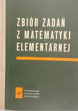 Zbiór zadań z matematyki elementarnej