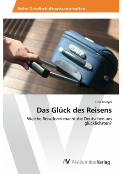 Das Glück des Reisens