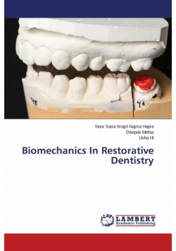 Biomechanics In Restorative Dentistry