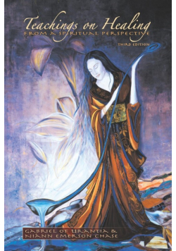 Teachings On Healing From A Spiritual Perspective