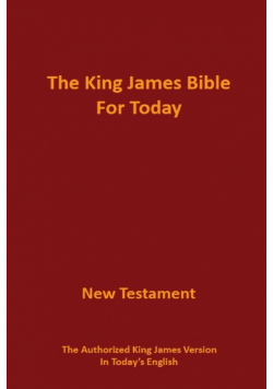 The King James Bible for Today New Testament