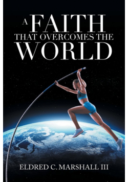 A Faith That Overcomes the World