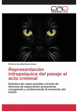 Representación intrapsíquica del pasaje al acto criminal